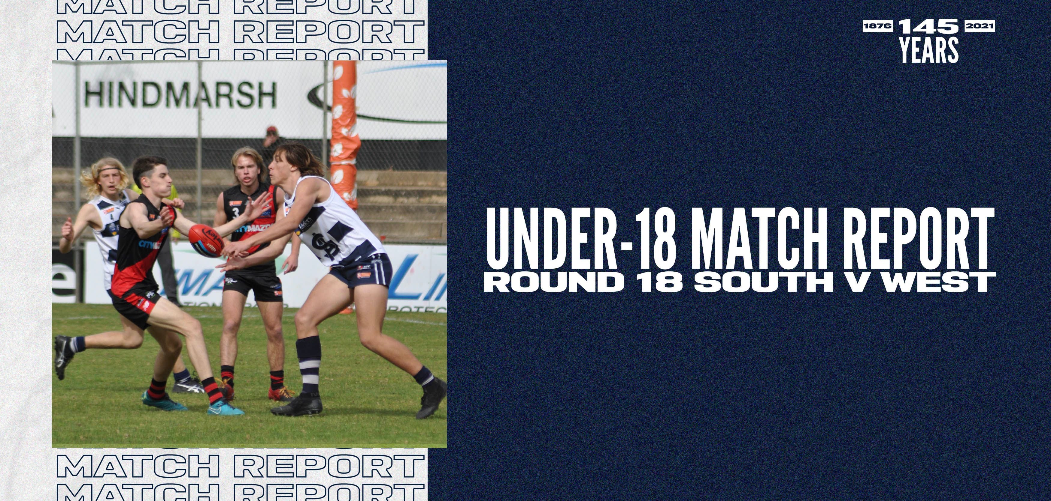 Under-18 Match Report: Round 18 vs West Adelaide Under-18 Match Report: Round 18 vs West Adelaide